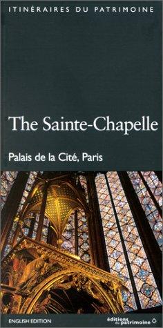 Cover for La Sainte-Chapelle de Paris (édition anglaise). Palais de la Cité, Paris