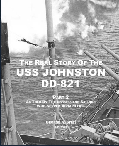 Cover for The Real Story of the USS Johnston DD-821 Part 2