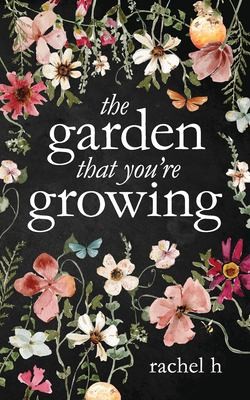 Cover for Garden That You're Growing