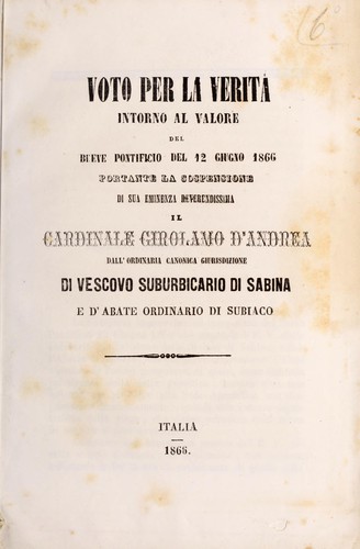 Cover for Voto per la verità intorno al valore del breve pontificio del 12 giugno 1866 portante la sospensione di sua eminenza reverendissima il cardinale Girolamo d'Andrea dall'ordinaria canonica giurisdizione di vescovo suburbicario di Sabina e d'abate ordinario di Subiaco