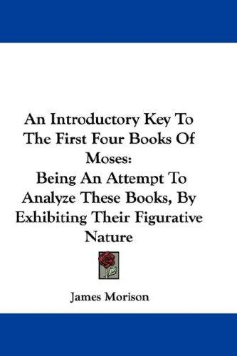 Cover for An Introductory Key To The First Four Books Of Moses