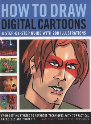 Cover for How to Draw Digital Cartoons A StepByStep Guide with 200 Illustrations