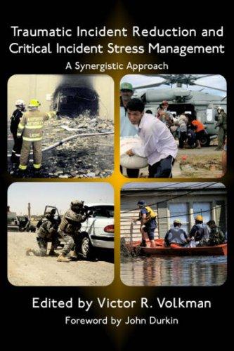 Cover for Traumatic Incident Reduction and Critical Incident Stress Management