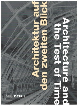 Cover for Architektur auf den zweiten Blick = Architecture and the test of time 