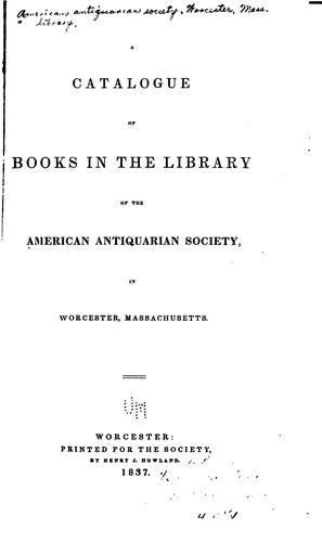 Cover for A Catalogue of Books in the Library of the American Antiquarian Society ...: In Worcester ...