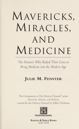 Cover for Mavericks, Miracles, and Medicine