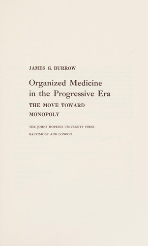 Cover for Organized medicine in the progressive era
