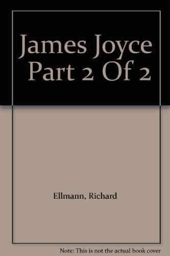 Cover for James Joyce  Part 2 Of 2
