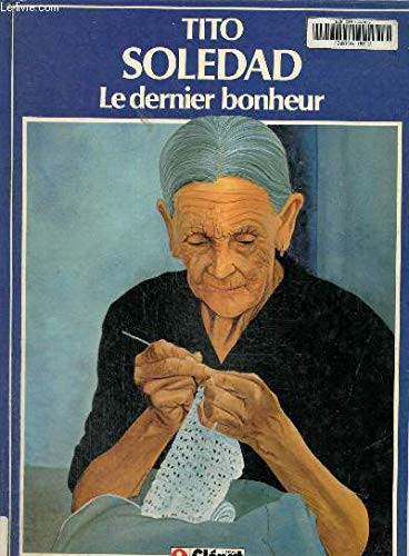 Cover for Soledad. 1, Le dernier bonheur