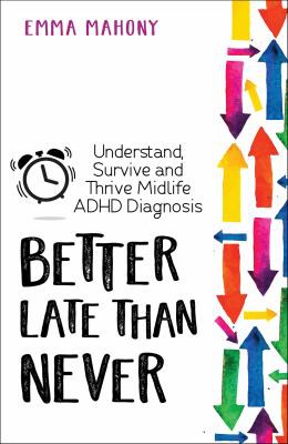 Cover for Better Late Than Never