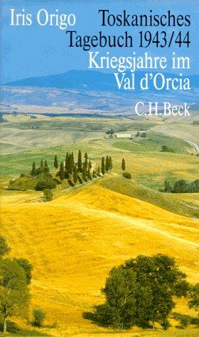 Cover for Toskanisches Tagebuch 1943/44. Kriegsjahre im Val d'Orcia.