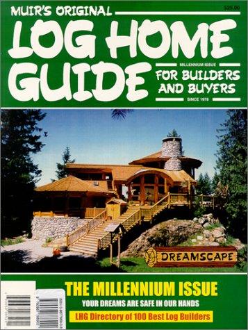 Cover for Muir's Original Log Home Guide for Builders and Buyers