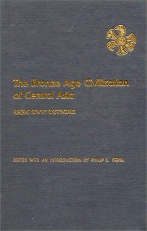 Cover for Bronze Age Civilization of Central Asia