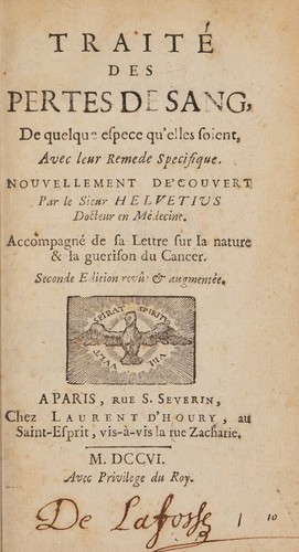 Cover for Traité des pertes de sang, de quelque espece qu'elles soient, avec leur remede specifique, nouvellement découvert ... Accompagné de sa lettre sur la nature et la guerison du cancer