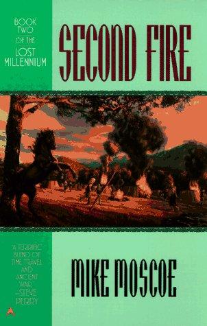 Cover for Second Fire (Lost Millennium, No 2)
