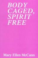 Cover for Body Caged, Spirit Free