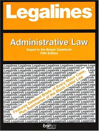 Cover for Legalines: Administrative Law