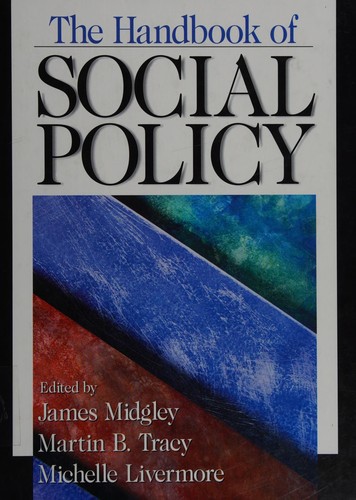 Cover for The handbook of social policy / edited by James Midgley, Martin B. Tracy, Michelle Livermore.