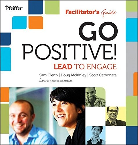 Cover for Go Positive! Lead to Engage Facilitator?s Guide Set