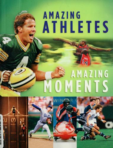 Cover for Amazing athletes amazing moments