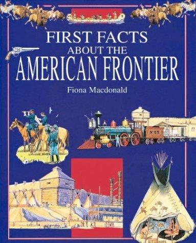 Cover for First facts about the American frontier