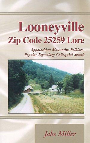 Cover for Looneyville Zip Code 25259 Lore