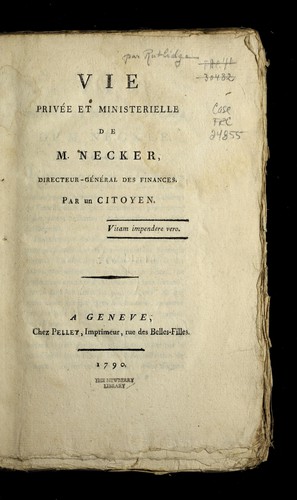 Cover for Vie prive e et ministe rielle de M. Necker, directeur-ge ne ral des finances