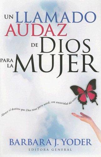 Cover for Un Llamado Audaz De Dios Para La Mujer