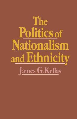 Cover for The politics of nationalism and ethnicity