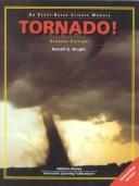 Cover for Tornado! (An Event-Based Science Module: Tornado!, Teacher's Guide)