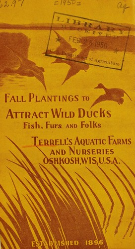 Cover for Fall plantings to attract wild ducks, fish, furs and folks