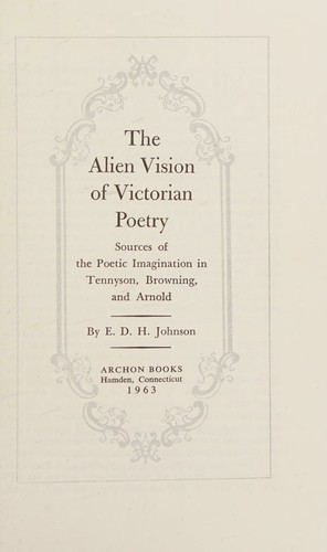 Cover for THE ALIEN VISION OF VICTORIAN POETRY