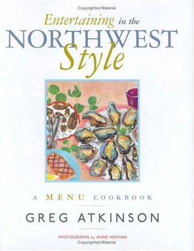 Cover for Entertaining in the Northwest Style