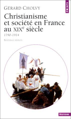 Cover for Christianisme et société en France au XIXe siècle, 1790-1914