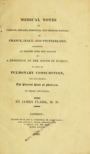 Cover for Medical notes on climate, diseases, hospitals, and medical schools, in France, Italy, and Switzerland