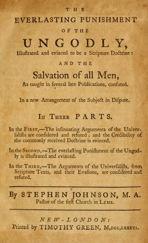 Cover for The Everlasting punishment of the ungodly, illustrated and evinced to be a Scripture doctrine