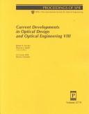 Cover for Current developments in optical design and optical engineering VIII