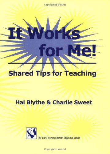 Cover for It Works for Me! (New Forums Better Teaching Series)