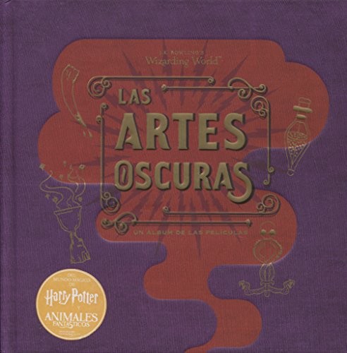 Cover for J.K. Rowling's Wizarding World : las artes Oscuras. Un álbum de las películas