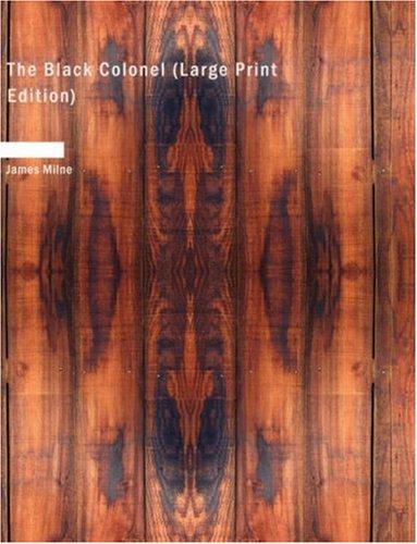 Cover for The Black Colonel (Large Print Edition)