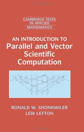 Cover for An Introduction to Parallel and Vector Scientific Computing (Cambridge Texts in Applied Mathematics)