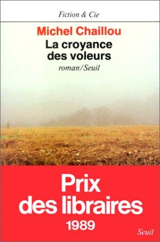 Cover for La croyance des voleurs