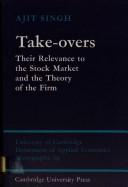 Cover for Take-overs; their relevance to the stock market and the theory of the firm.