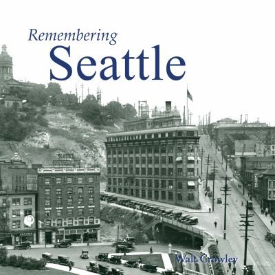 Cover for Remembering Seattle
