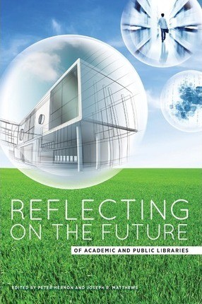 Cover for Reflecting on the future of academic and public libraries