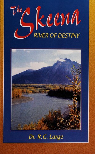 Cover for The Skeena, river of destiny
