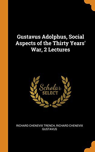 Cover for Gustavus Adolphus, Social Aspects of the Thirty Years' War, 2 Lectures