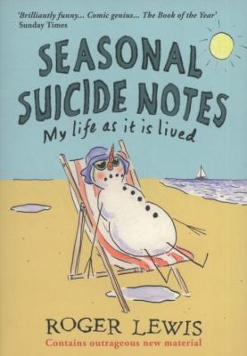 Cover for Seasonal Suicide Notes My Life As It Is Lived
