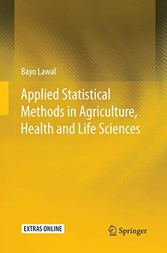 Cover for Applied Statistical Methods in Agriculture, Health and Life Sciences