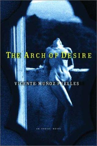 Cover for The arch of desire
